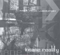 Inner Vision Laboratory : Insane Reality